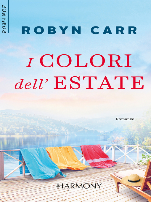 Title details for I colori dell'estate by Robyn Carr - Available